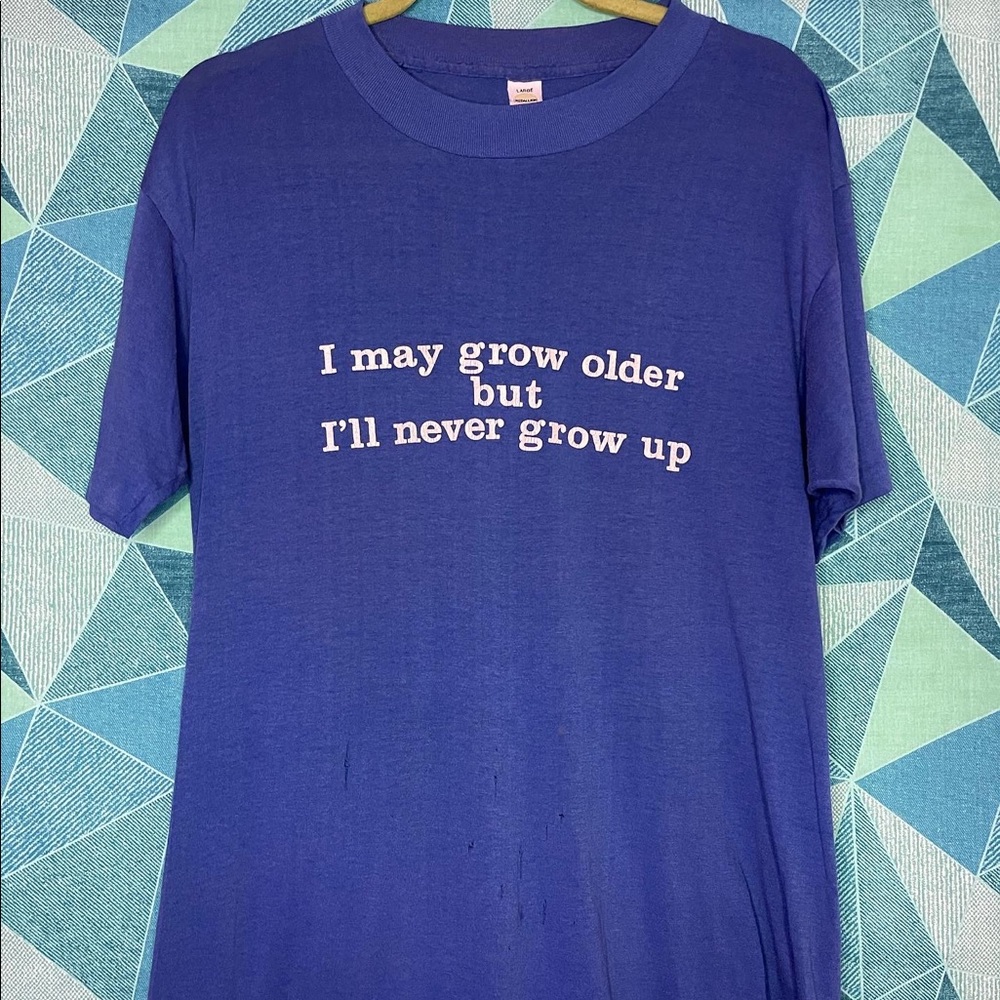 Vintage Single Stitch Never Grow Up T-Shirt